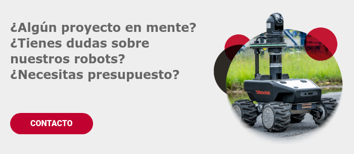 ¿Necesitas más información?   ¿Tienes algún proyecto en mente? ¿Quieres solicitar un presupuesto sobre alguno de nuestros robots?   Ponte en contacto con el Team Robotnik y resolveremos todas tus dudas.  